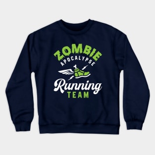 Zombie Apocalypse Running Team Crewneck Sweatshirt